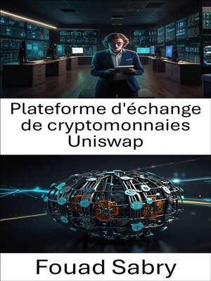cover image of Plateforme d'échange de cryptomonnaies Uniswap